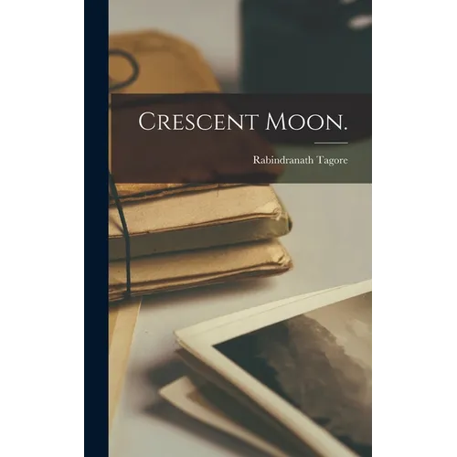 Crescent Moon. - Hardcover