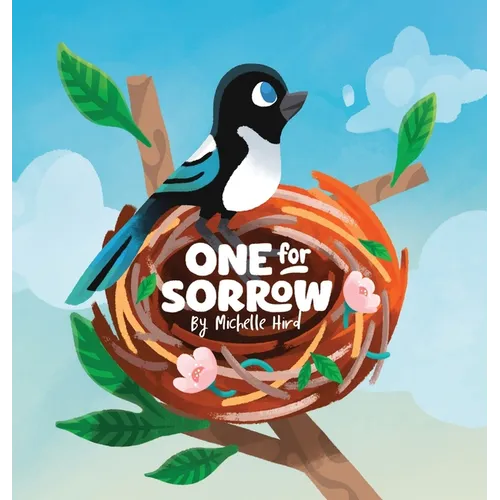 One for Sorrow: An Uplifting Picture Book About Belonging for Ages 5-7 - Hardcover