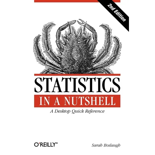 Statistics in a Nutshell: A Desktop Quick Reference - Paperback