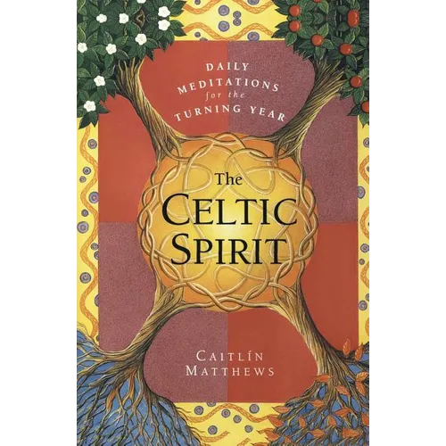 The Celtic Spirit: Daily Meditations for the Turning Year - Paperback