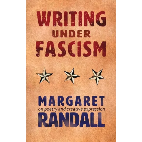 Writing Under Fascism: On Poetry and Creative Expression - Paperback