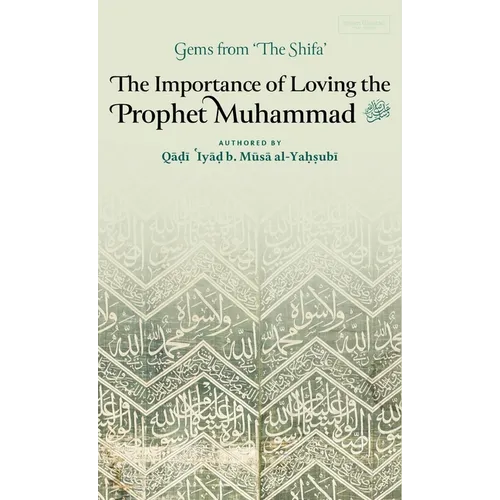 The Importance of Loving the Prophet Muhammad ﷺ (HB) - Hardcover