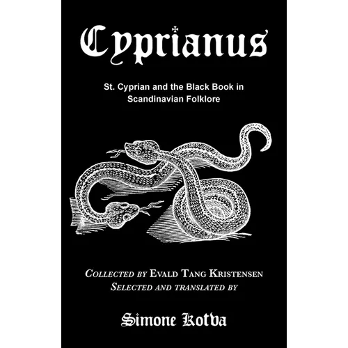 Cyprianus: St. Cyprian and the Black Book in Scandinavian Folklore - Paperback