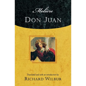 Moliere's Don Juan: Comedy in Five Acts, 1665 - Paperback