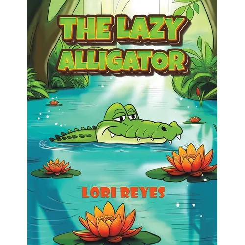 The Lazy Alligator - Paperback