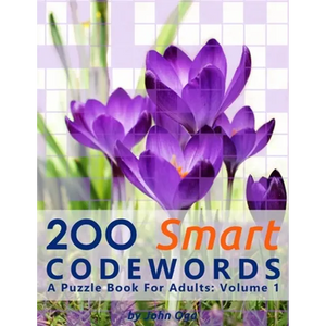 200 Smart Codewords: A Puzzle Book For Adults: Volume 1 - Paperback