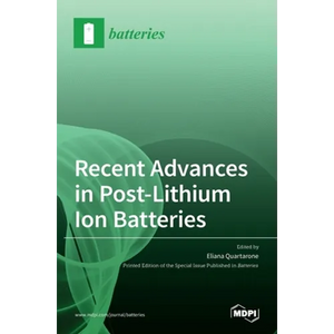 Recent Advances in Post-Lithium Ion Batteries - Hardcover