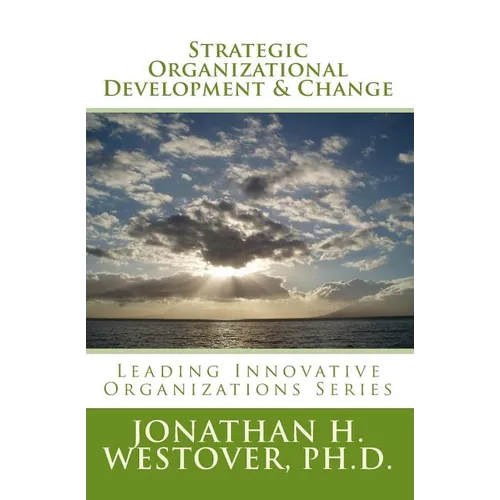 Strategic Organizational Development and Change - Paperback