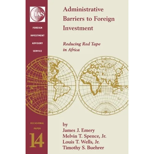 Administrative Barriers to Foreign Investment: Reducing Red Tape in Africa - Paperback