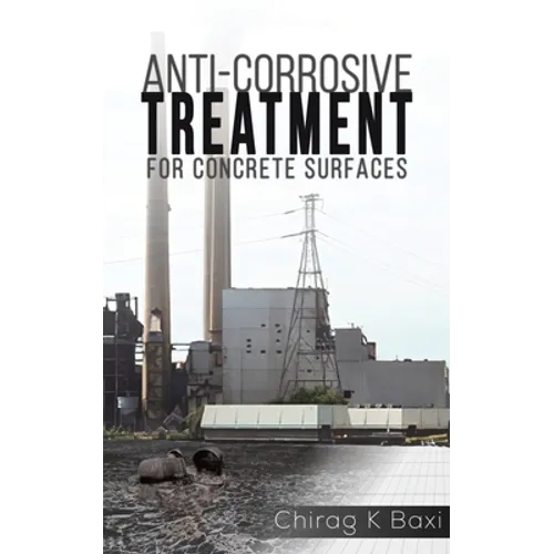 Anti-Corrosive Treatment for Concrete Surfaces - Paperback