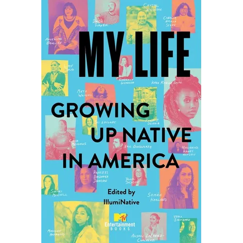 My Life: Growing Up Native in America - Paperback