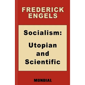 Socialism: Utopian and Scientific (Appendix: The Mark. Preface: Karl Marx) - Paperback