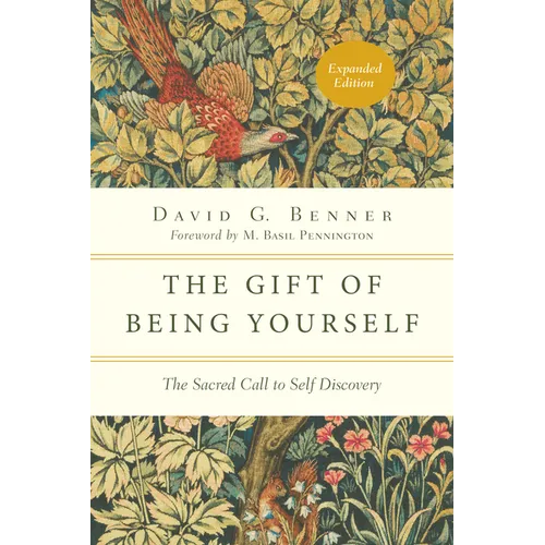 The Gift of Being Yourself: The Sacred Call to Self-Discovery - Paperback
