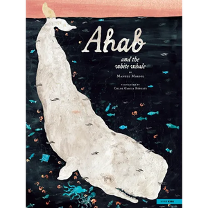 Ahab and the White Whale - Hardcover