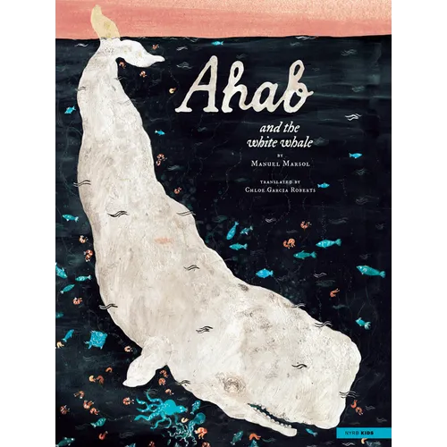 Ahab and the White Whale - Hardcover