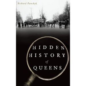 Hidden History of Queens - Hardcover