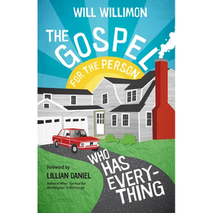 The Gospel for the Person Who Has Everything - Paperback