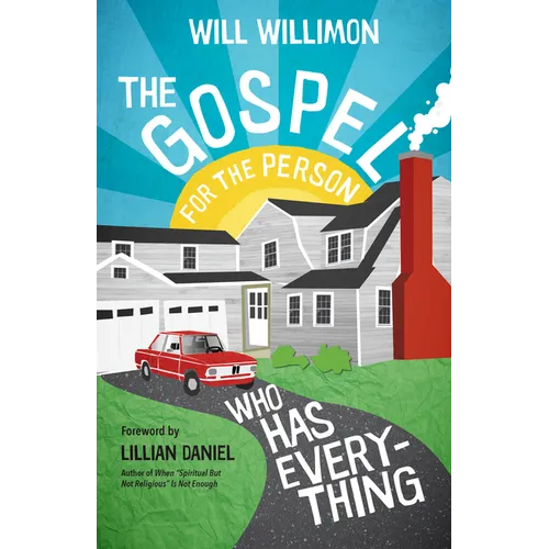 The Gospel for the Person Who Has Everything - Paperback