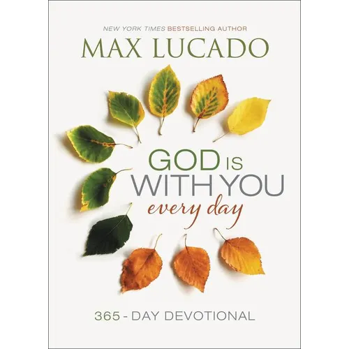 God Is with You Every Day: Daily Devotions of Hope and Comfort for When Life Feels Uncertain (a 365-Day Devotional) - Hardcover