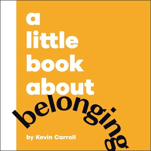 A Little Book about Belonging