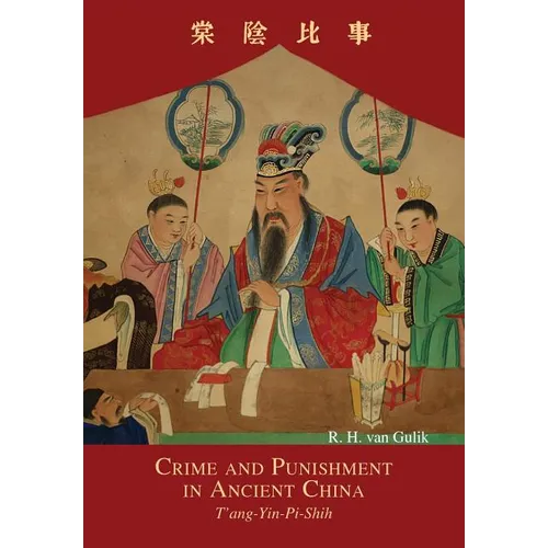 Crime and Punishment in Ancient China: T'ang-Yin-Pi-Shih - Paperback