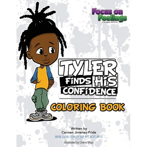 Tyler Finds His Confidence Affirmation Coloring Book: A Companion to Tyler Finds His Confidence - Paperback