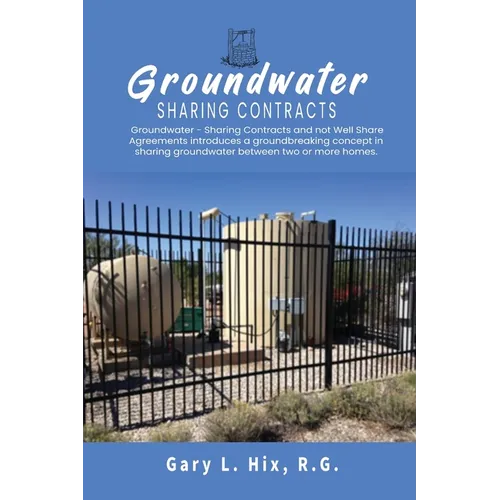 Groundwater-Sharing Contracts: Well Share Agreements - Paperback