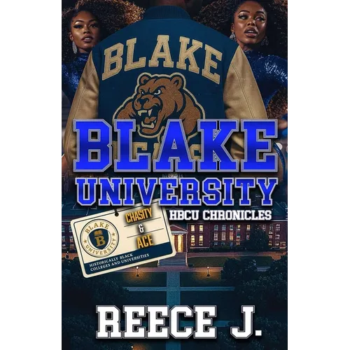 Blake University: HBCU Chronicles (Chasity & Ace) - Paperback