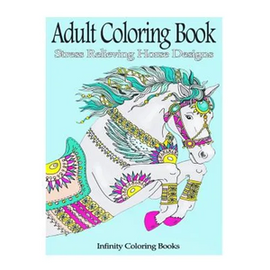 Adult Coloring Book: Stress Relieving Horse Designs - Paperback