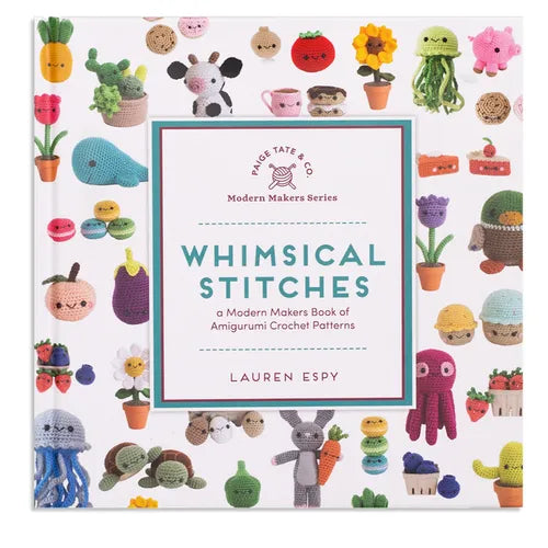Whimsical Stitches: An Amigurumi Crochet Book - Hardcover