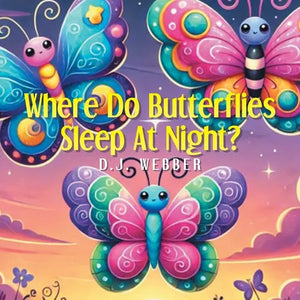 Where Do Butterflies Sleep at Night? - Paperback
