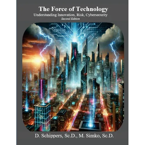 The Force of Technology Second Edition - Paperback