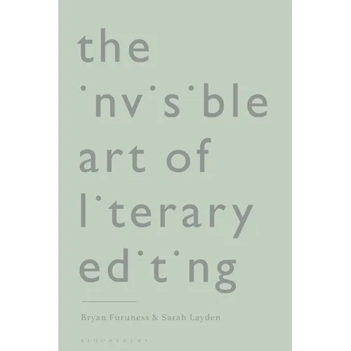 The Invisible Art of Literary Editing - Paperback