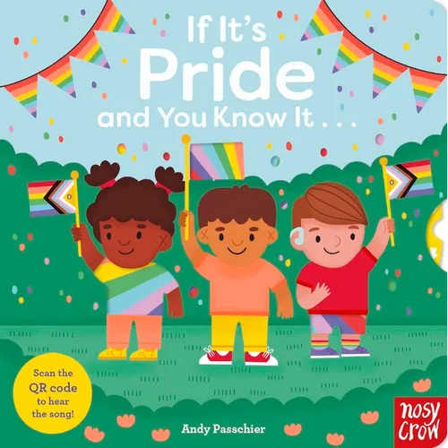 If It's Pride and You Know It . . . - Board Book