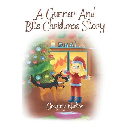 A Gunner and Bits Christmas Story - Paperback