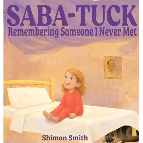 Saba-Tuck: Remembering Someone I Never Met - Hardcover