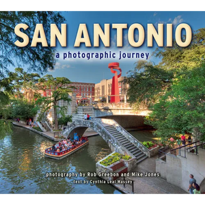San Antonio: A Photographic Journey - Paperback