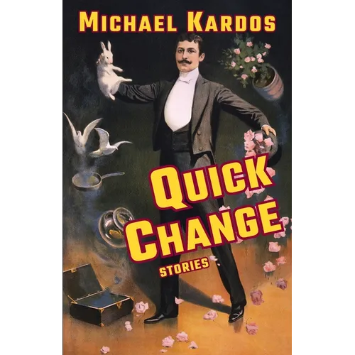 Quick Change: Stories - Paperback