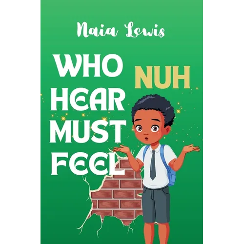 Who Nuh Hear Must Feel - Hardcover