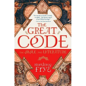 The Great Code the Bible and Literature - Paperback