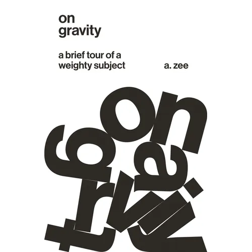 On Gravity: A Brief Tour of a Weighty Subject - Paperback