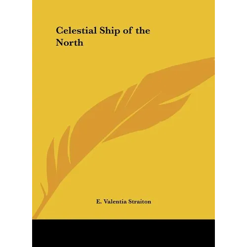 Celestial Ship of the North - Hardcover