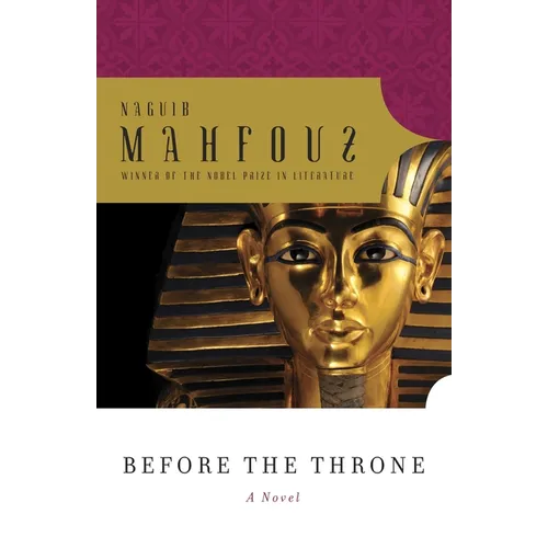 Before the Throne: Dialogues with Egypt's Great from Menes to Anwar Sadat - Paperback