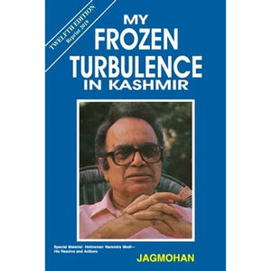 My Frozen Turbulence in Kashmir (12th Edition_Reprint 2019) - Paperback
