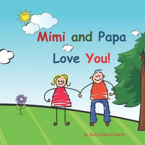 Mimi and Papa Love You!: Young couple - Paperback
