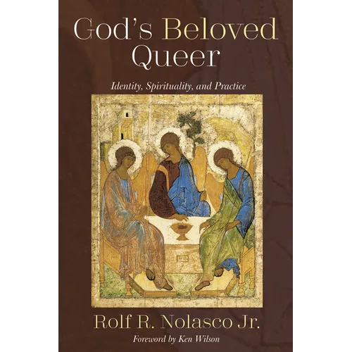 God's Beloved Queer: Identity, Spirituality, and Practice - Paperback