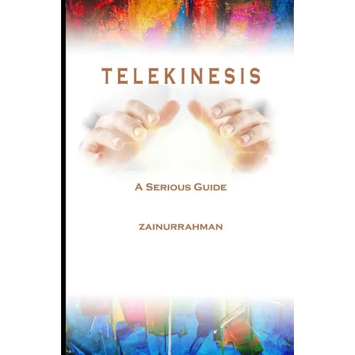Telekinesis: A Serious Guide - Paperback