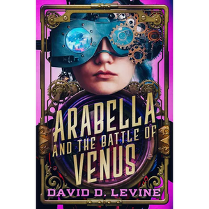 Arabella and the Battle of Venus: Volume 2 - Paperback