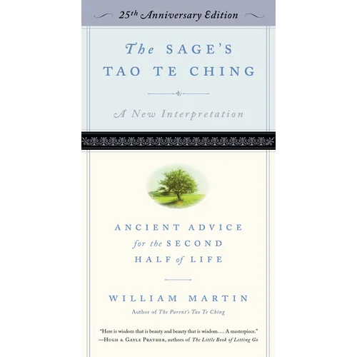 The Sage's Tao Te Ching, 25th Anniversary Edition: Ancient Advice for the Second Half of Life - Paperback