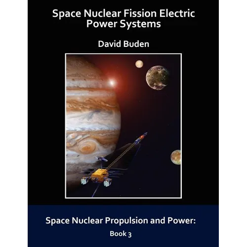 Space Nuclear Fission Electric Power Systems - Paperback